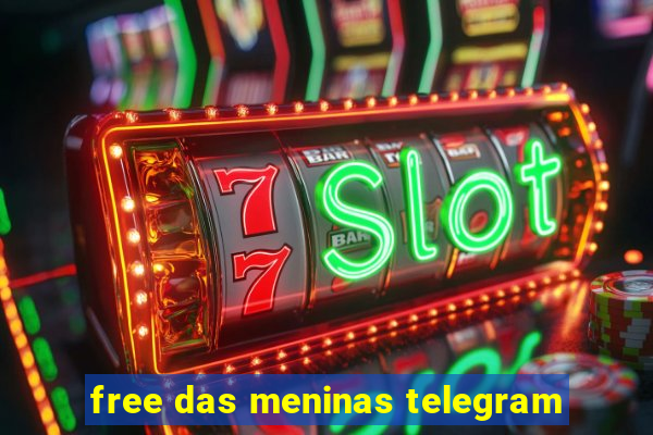 free das meninas telegram